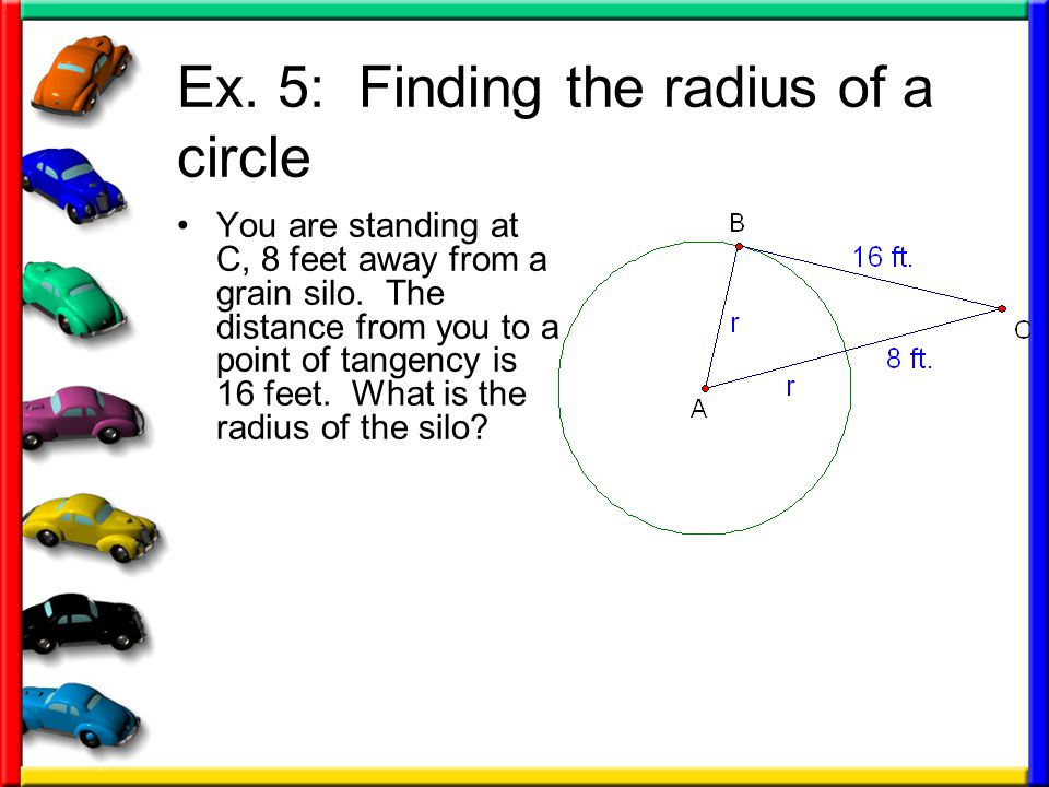 Ex. 5: Finding the radius of a circle