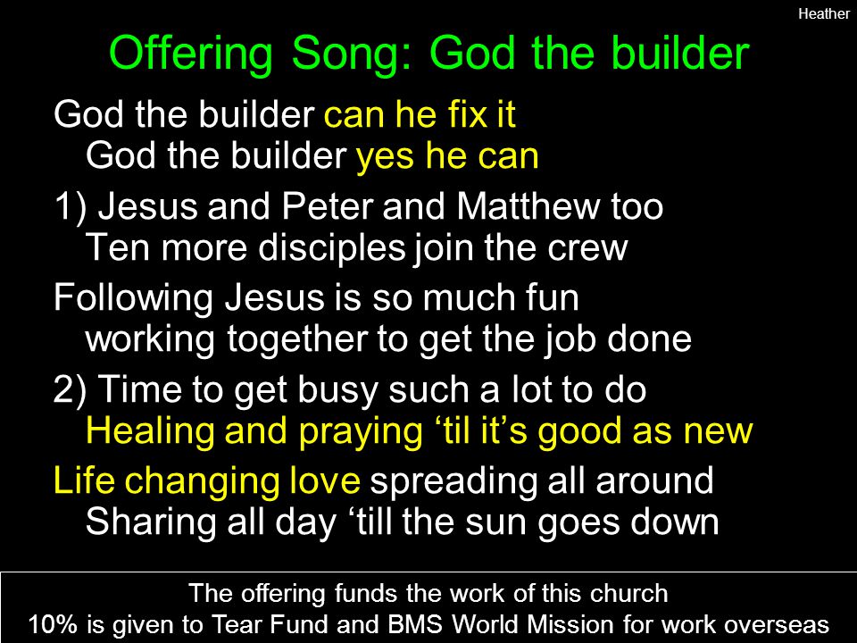 Offering Song: God the builder