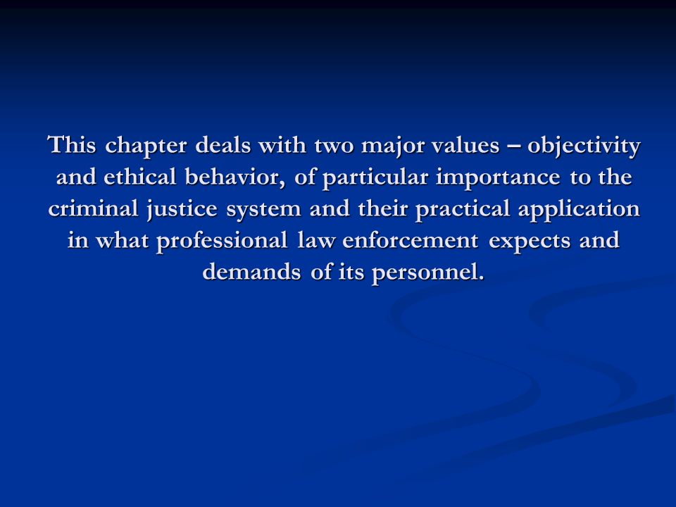 ethics and professional behavior in criminal justice