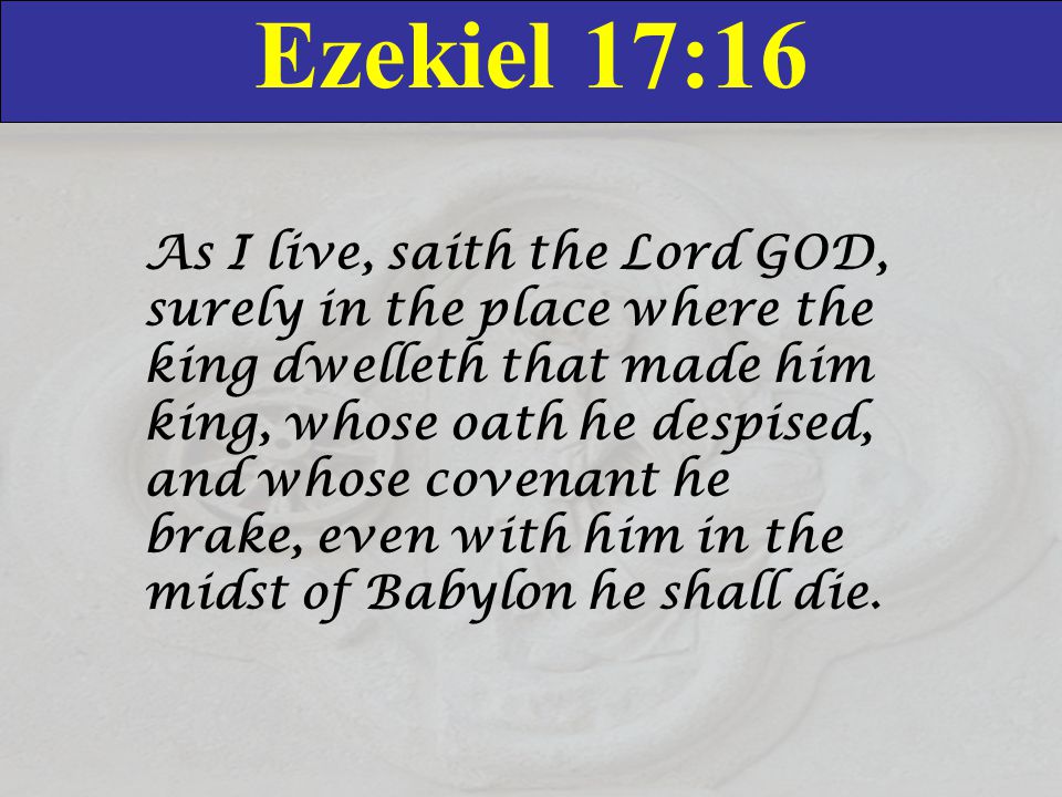 Ezekiel 17:16