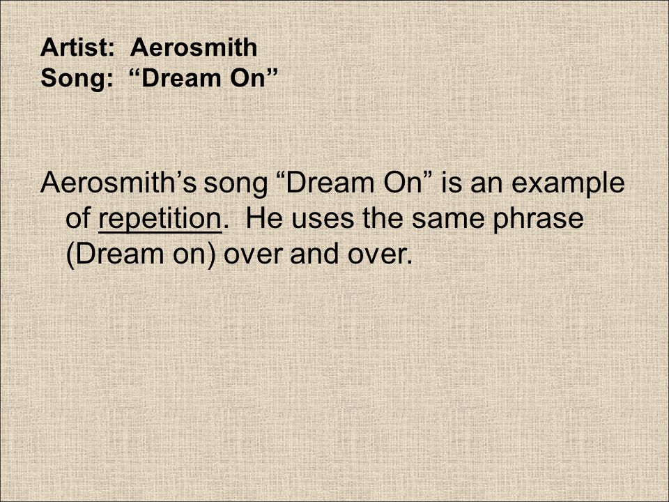 Artist: Aerosmith Song: Dream On
