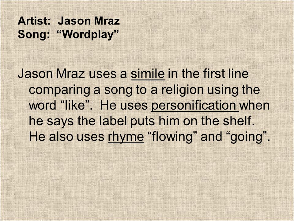 Artist: Jason Mraz Song: Wordplay