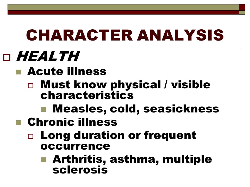 CHARACTER ANALYSIS HEALTH Acute illness