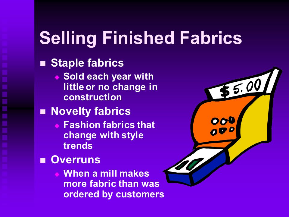 Selling Finished Fabrics