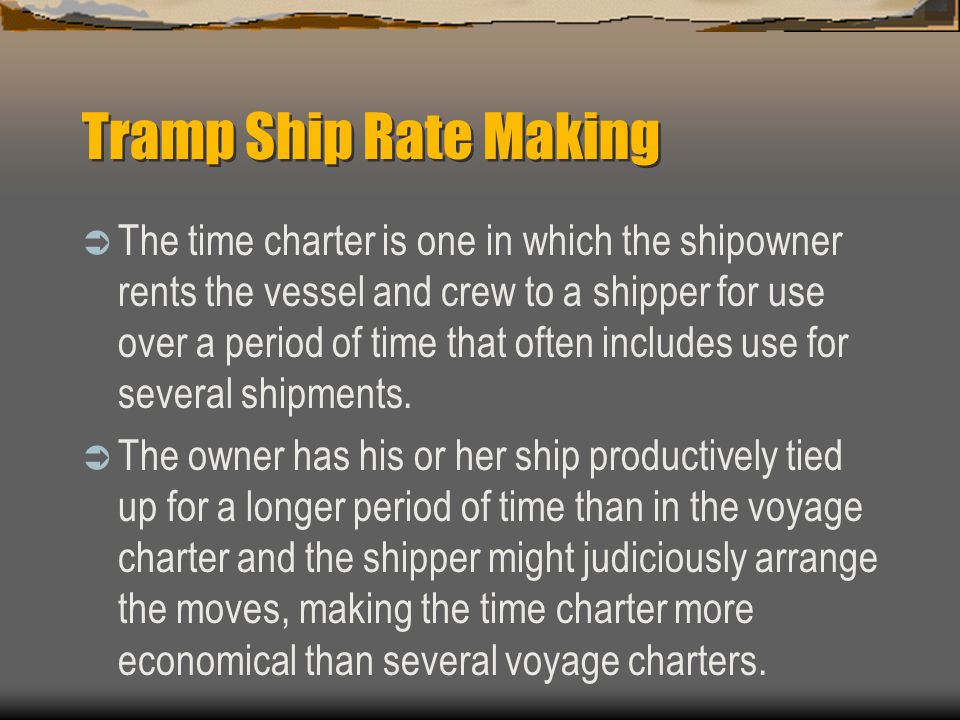 Tramp Ship Rate Making