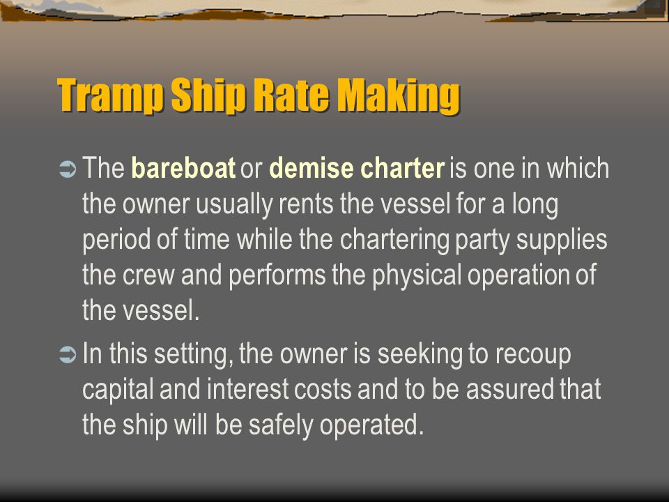 Tramp Ship Rate Making