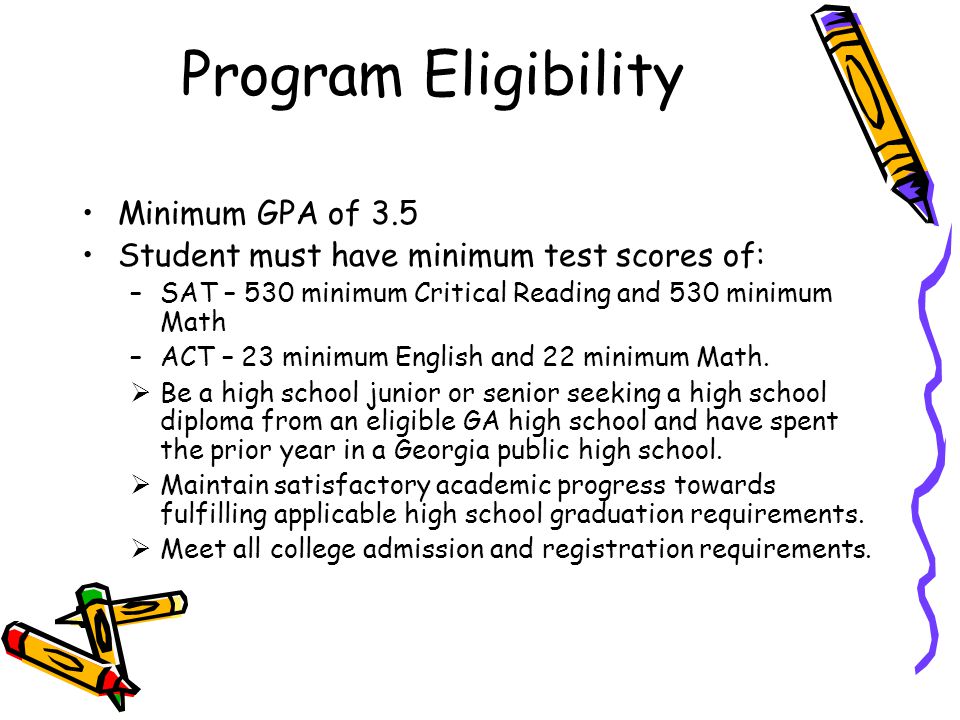 Program Eligibility Minimum GPA of 3.5