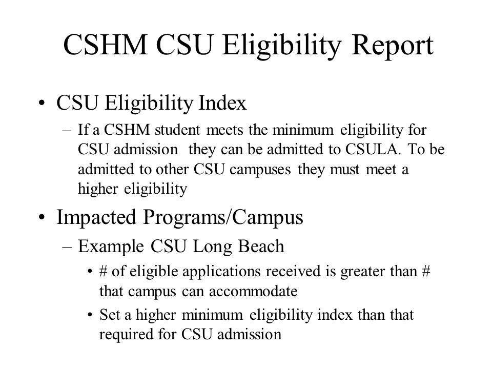 CSHM CSU Eligibility Report