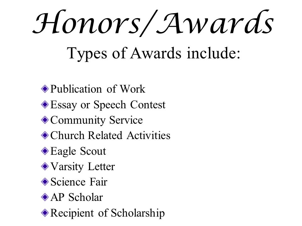 Types of Awards include: