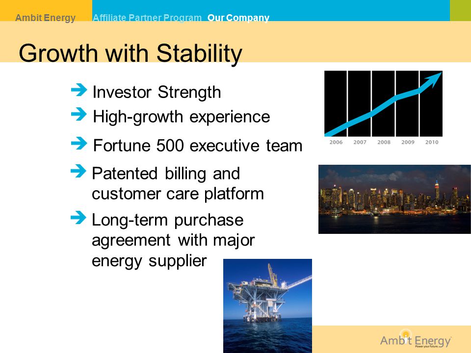 Growth with Stability Investor Strength High-growth experience