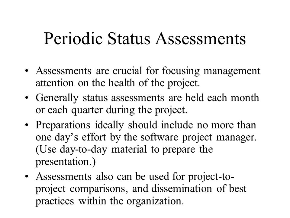 Periodic Status Assessments