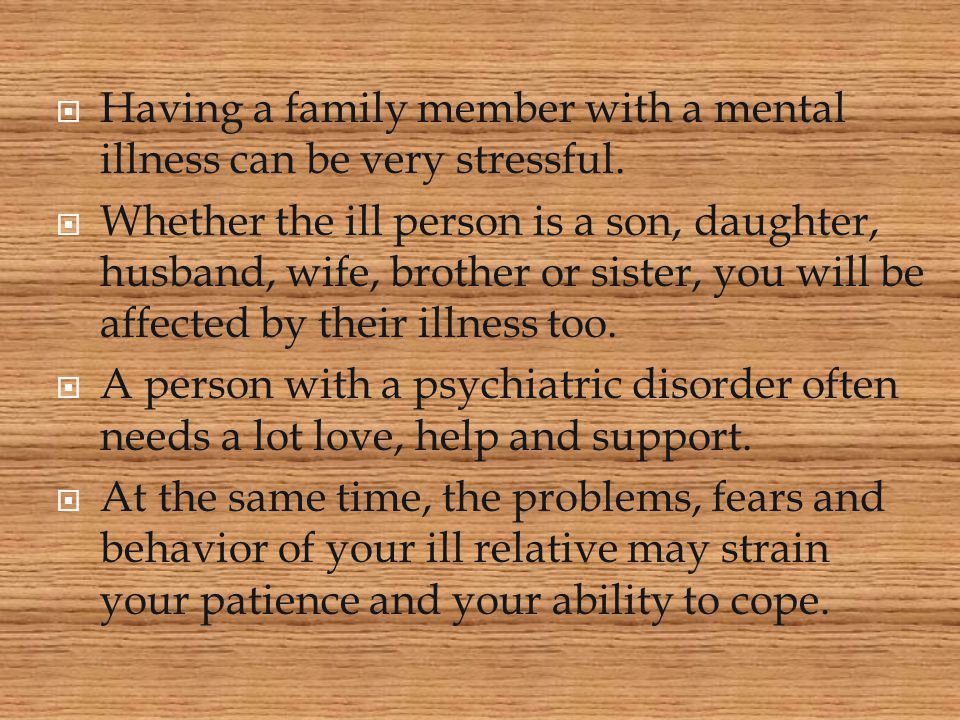 Mental Illness And The Family - Ppt Download