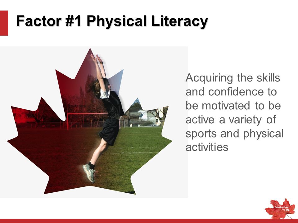 Factor #1 Physical Literacy