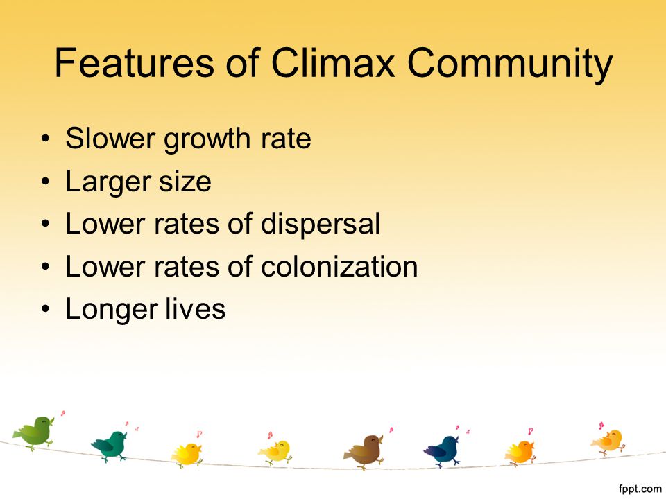 Features of Climax Community
