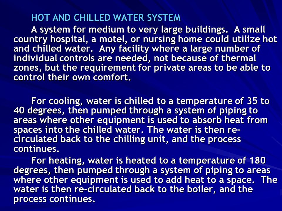 HOT AND CHILLED WATER SYSTEM
