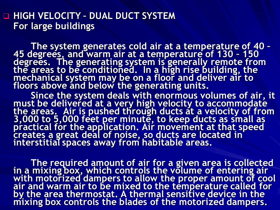 HIGH VELOCITY – DUAL DUCT SYSTEM