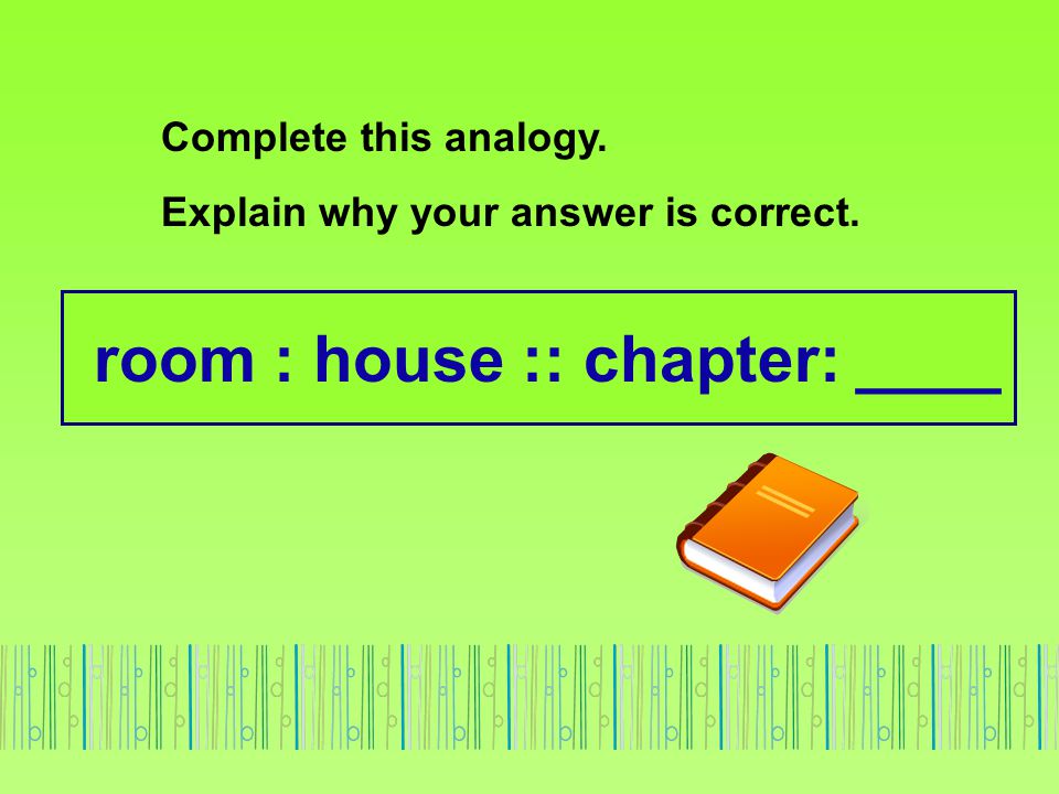room : house :: chapter: ____