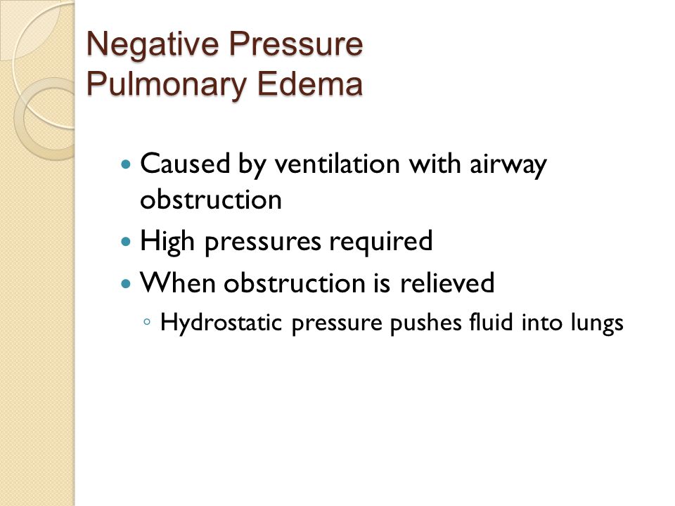 Negative Pressure Pulmonary Edema