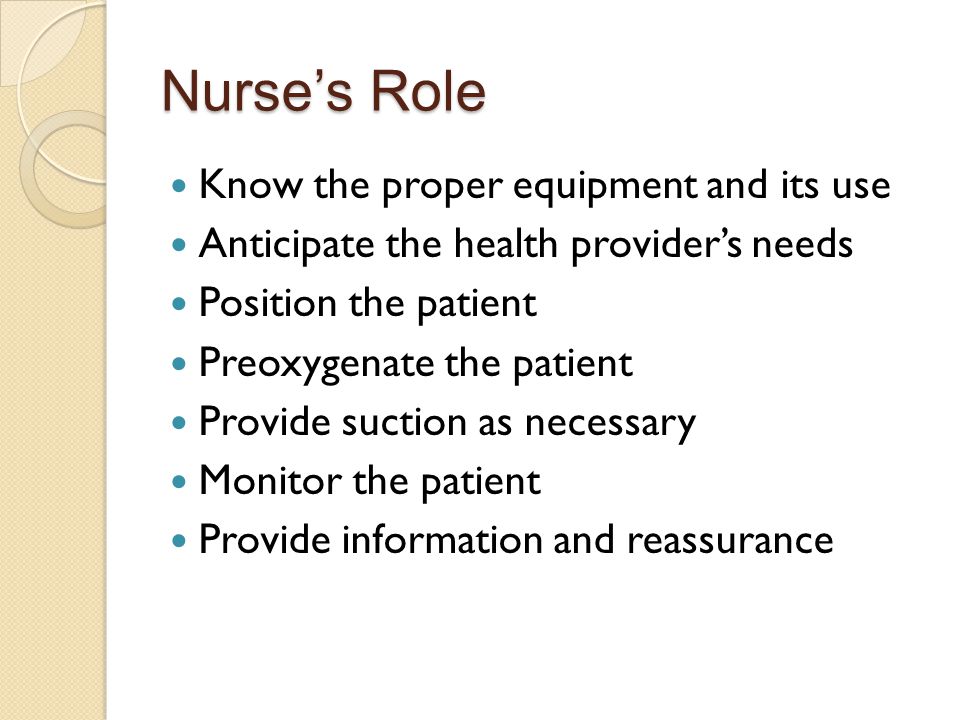 Nurse’s Role Know the proper equipment and its use