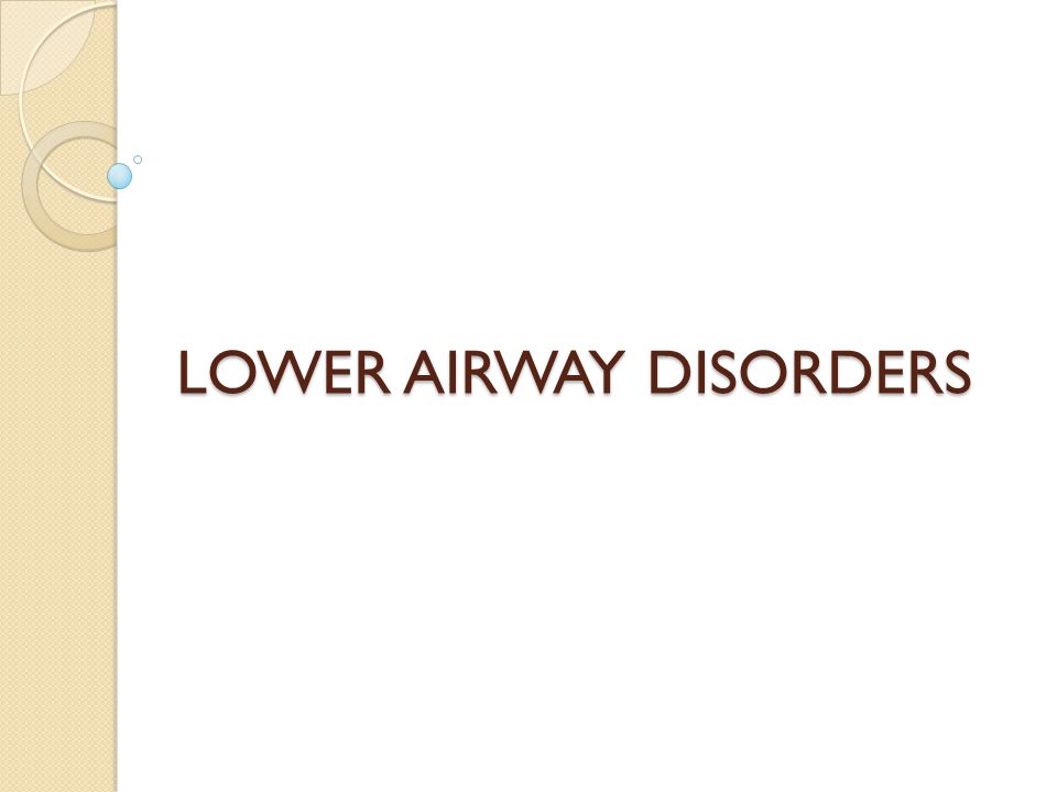 LOWER AIRWAY DISORDERS