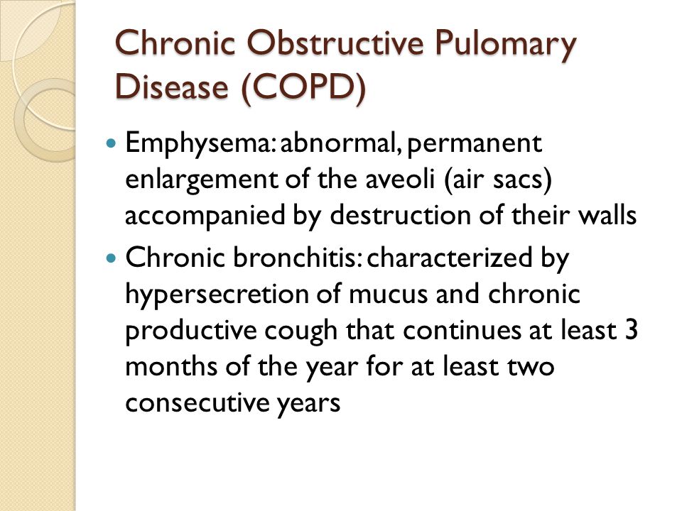 Chronic Obstructive Pulomary Disease (COPD)