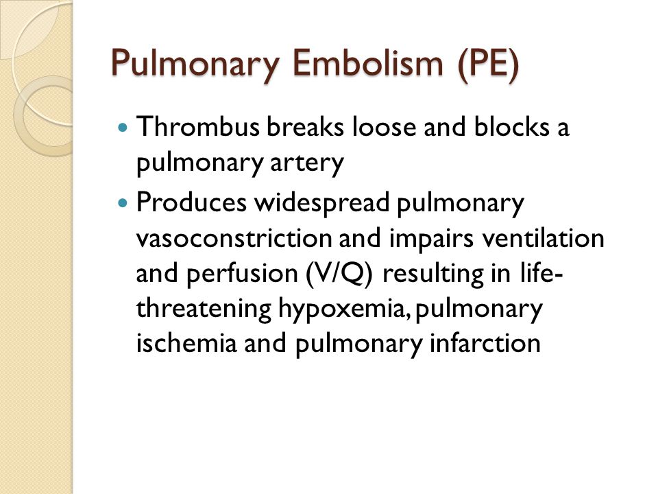 Pulmonary Embolism (PE)