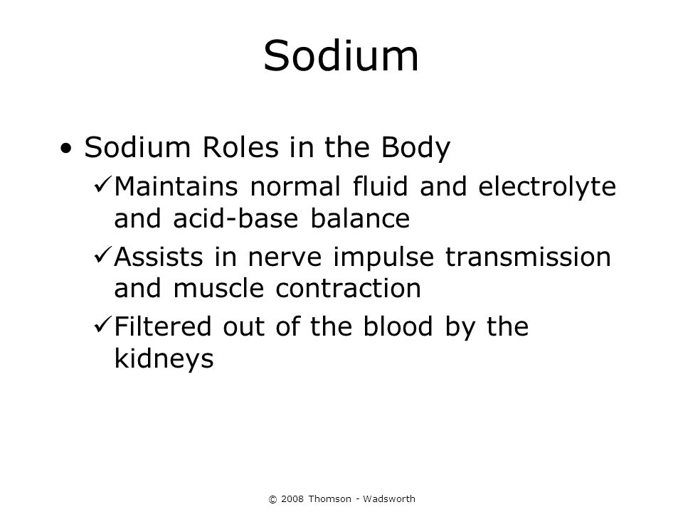 Sodium Sodium Roles in the Body