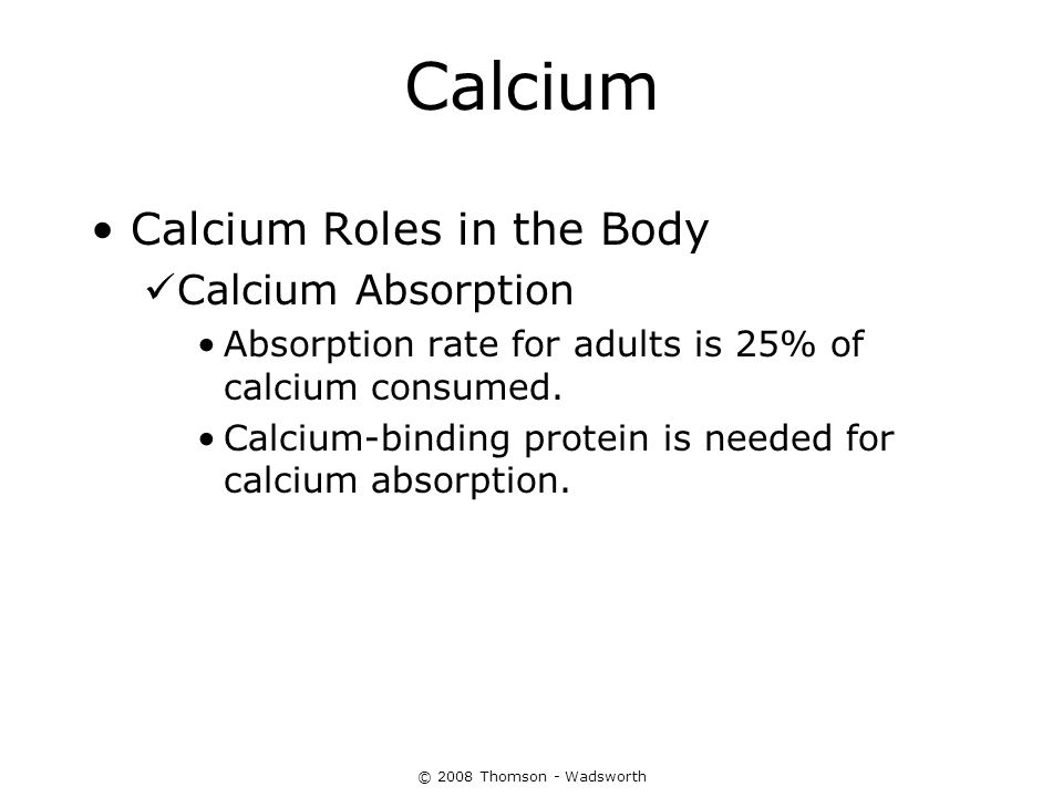 Calcium Calcium Roles in the Body Calcium Absorption
