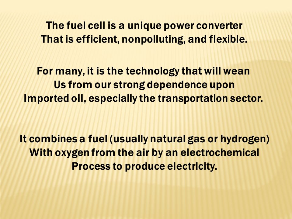 The fuel cell is a unique power converter
