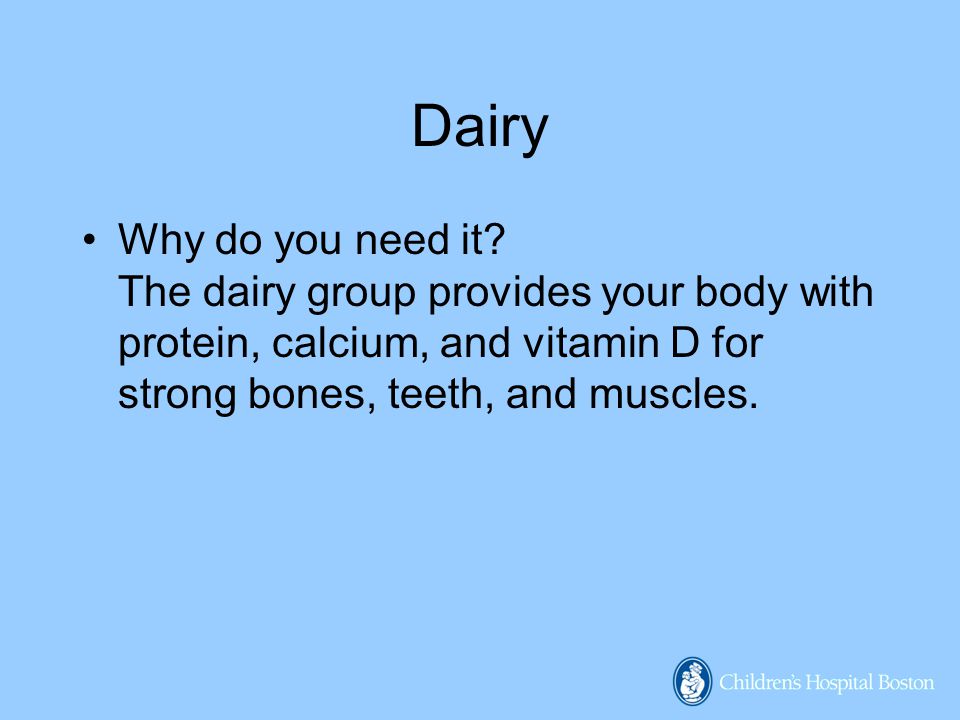 Dairy Why do you need it.