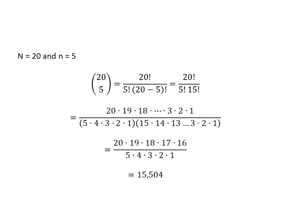 N = 20 and n = = −5 . = 20. 5!15.