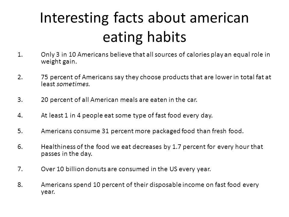 Interesting facts about american eating habits