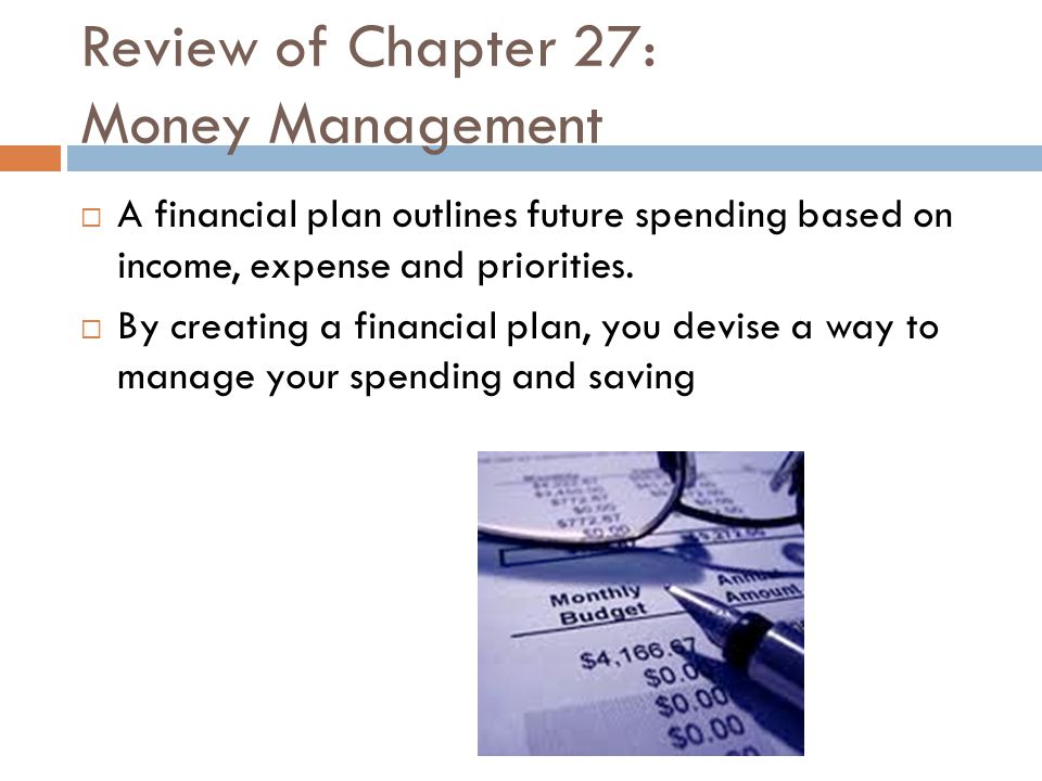 Review of Chapter 27: Money Management