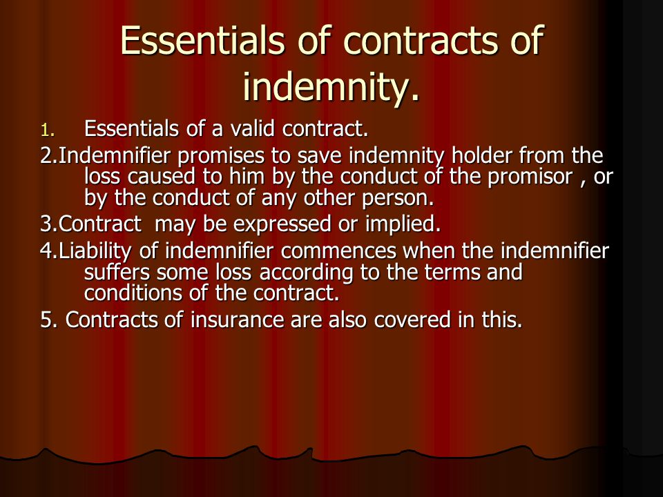 Essentials of contracts of indemnity.