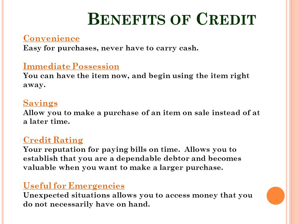 Benefits of Credit Convenience Immediate Possession Savings