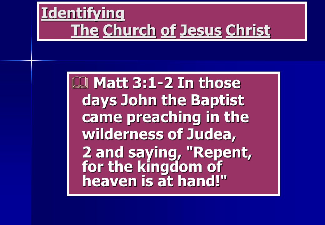 Identifying The Church of Jesus Christ