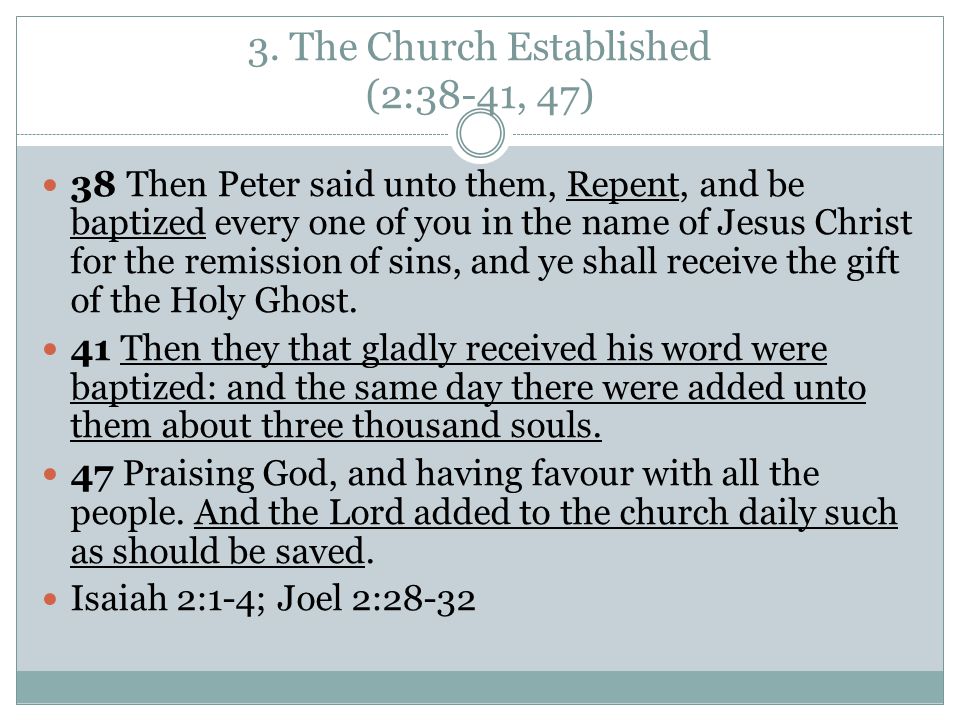 3. The Church Established (2:38-41, 47)
