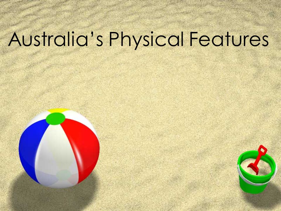 Australia’s Physical Features