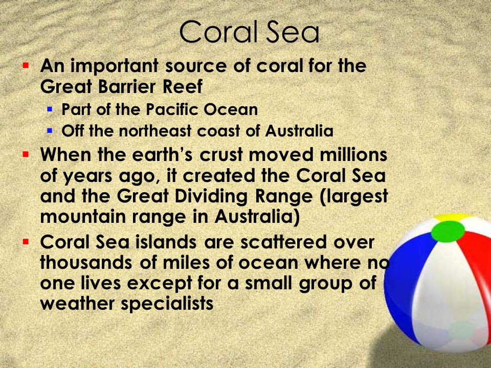 Coral Sea An important source of coral for the Great Barrier Reef