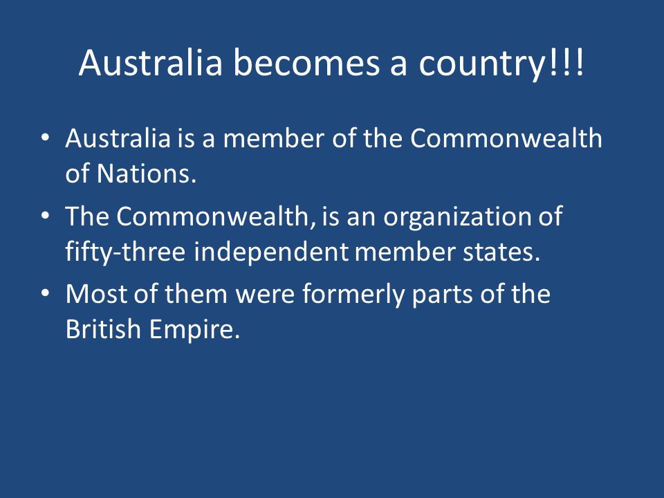 Australia becomes a country!!!