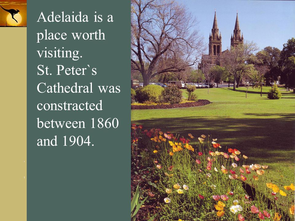 Adelaida is a place worth visiting.