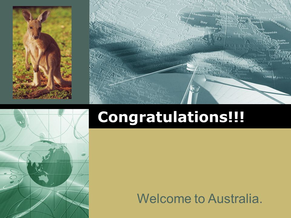 Congratulations!!! Welcome to Australia.