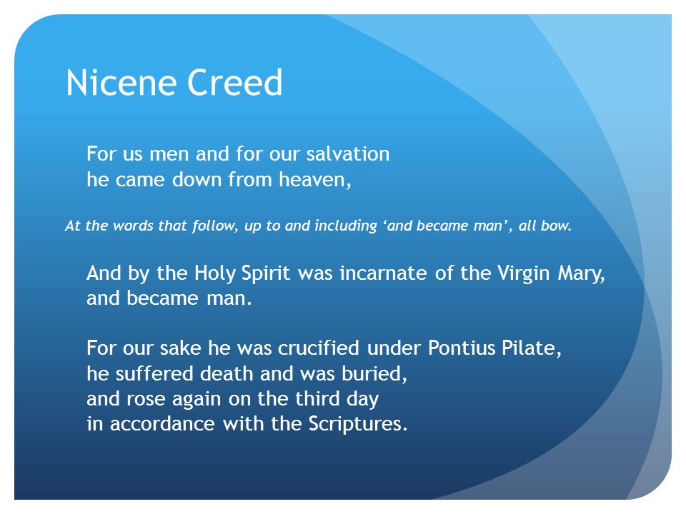Nicene Creed For us men and for our salvation