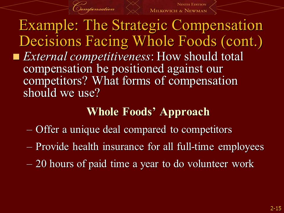 Example: The Strategic Compensation Decisions Facing Whole Foods (cont