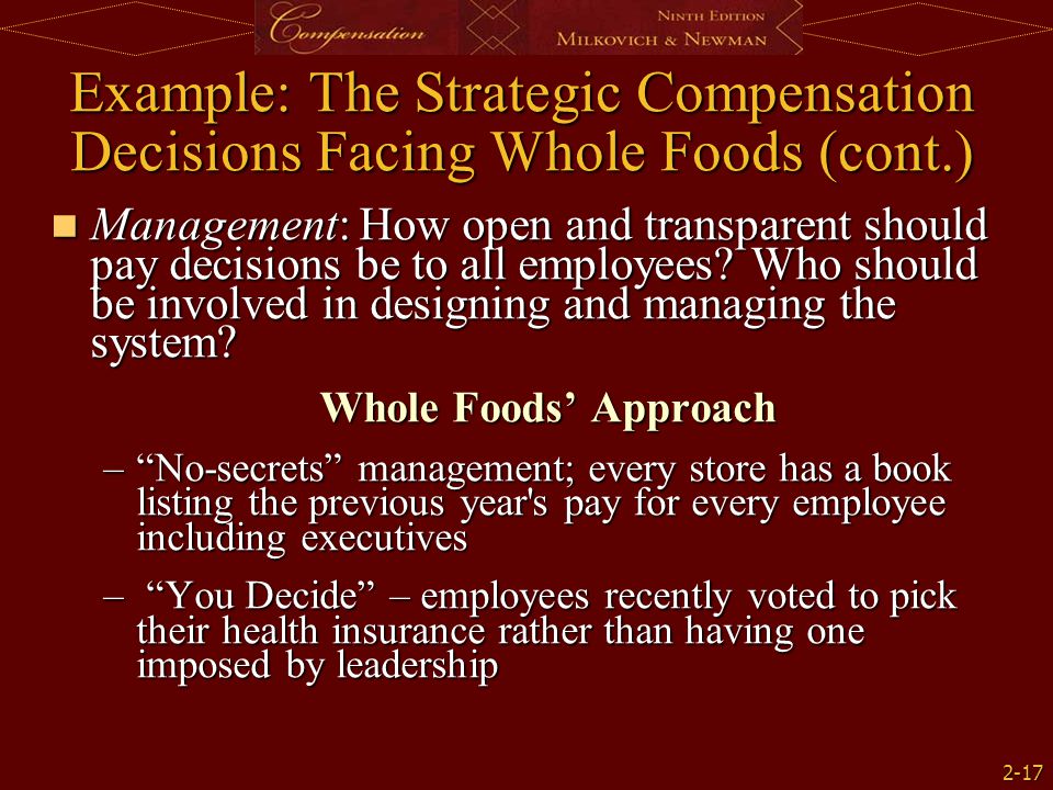 Example: The Strategic Compensation Decisions Facing Whole Foods (cont