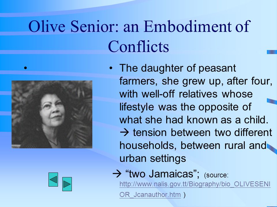 Olive Senior: an Embodiment of Conflicts