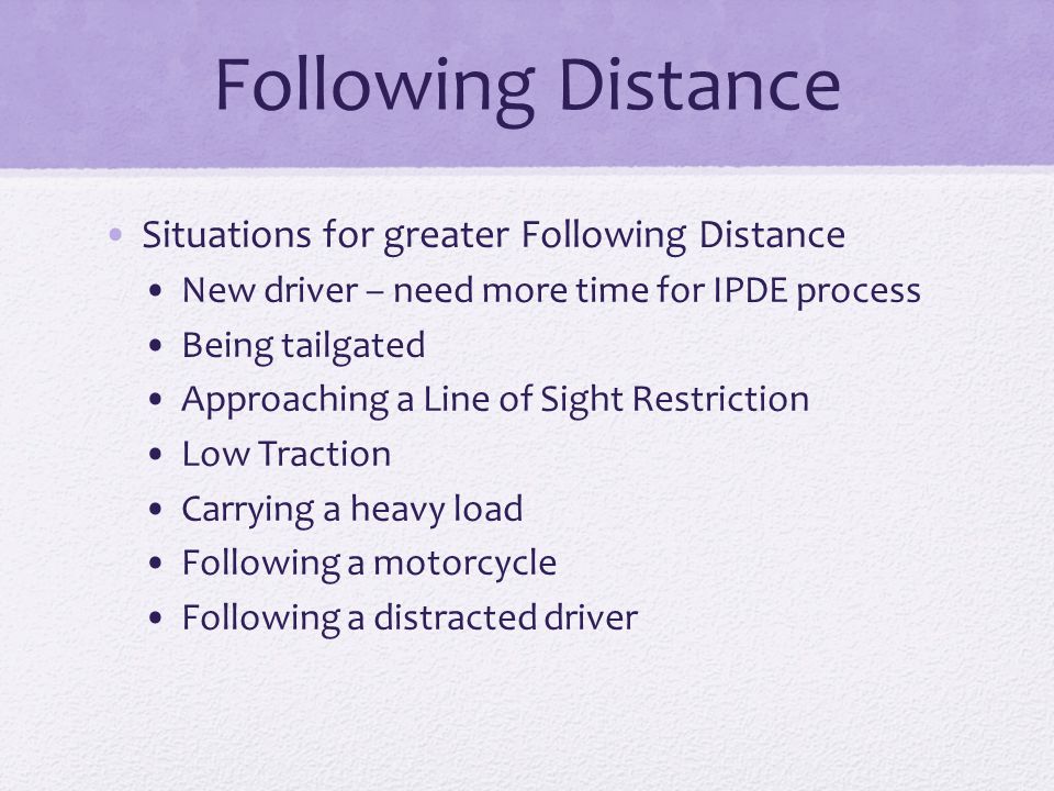 Following Distance Situations for greater Following Distance