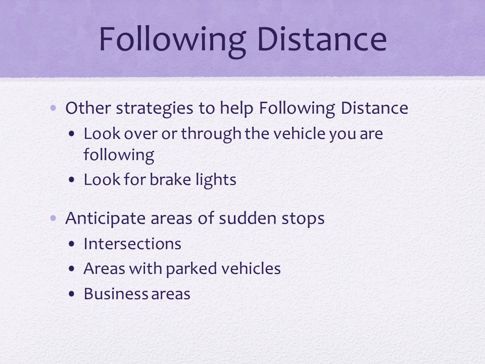Following Distance Other strategies to help Following Distance