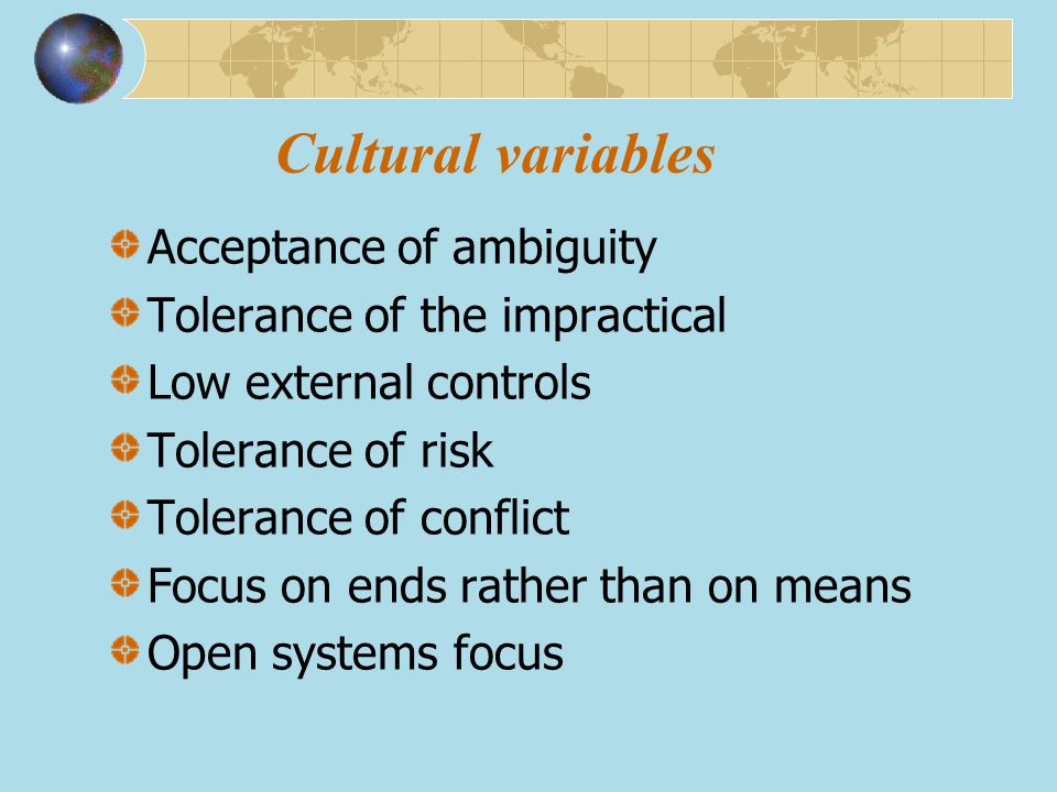 Cultural variables Acceptance of ambiguity