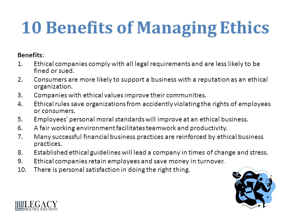 benefits of managing ethics in the workplace